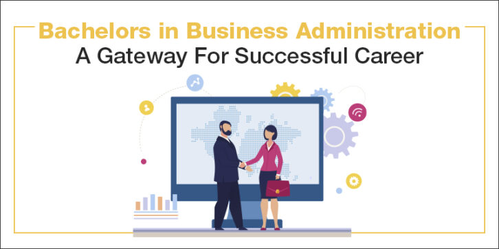 Bachelors in Business Administration - A Gateway For Successful Career