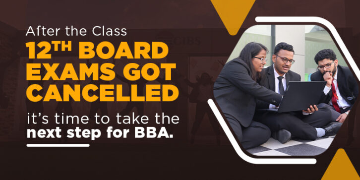What to do After 12th Class - Next Step BBA from GIBS Business School, Bangalore