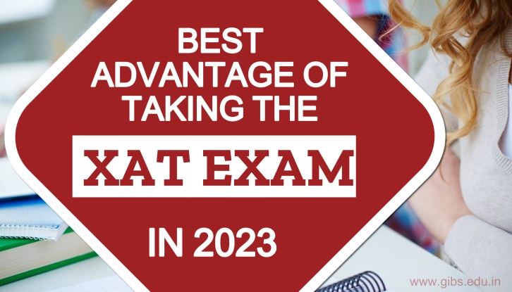 What is the greatest advantage of taking the XAT Entrance Exam in 2023?