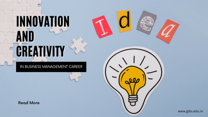Innovation & Creativity: A Blueprint for Success in Business Management Careers