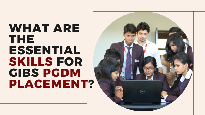 essential skills for pgdm mba placements