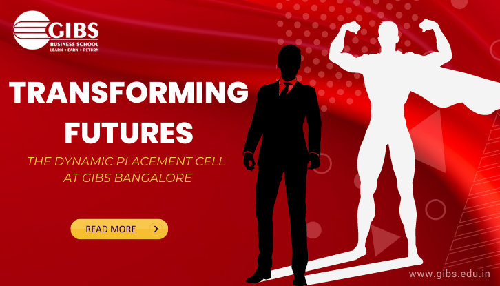 Transforming Futures: The Dynamic Placement Cell at GIBS Bangalore