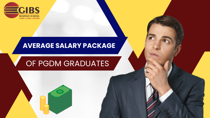 Average salary package for PGDM graduates in India by GIBS Business School