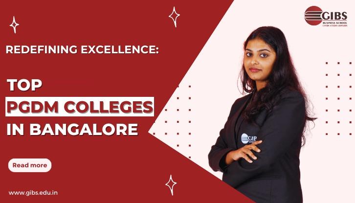 GIBS Takes the Lead Among Top PGDM Colleges in Bangalore