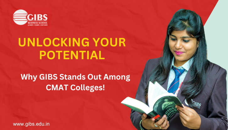 Why GIBS Stands Out Among CMAT Colleges