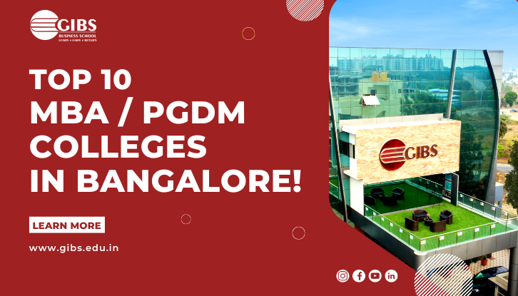 GIBS Among the Elite Top 10 MBA / PGDM Colleges in Bangalore